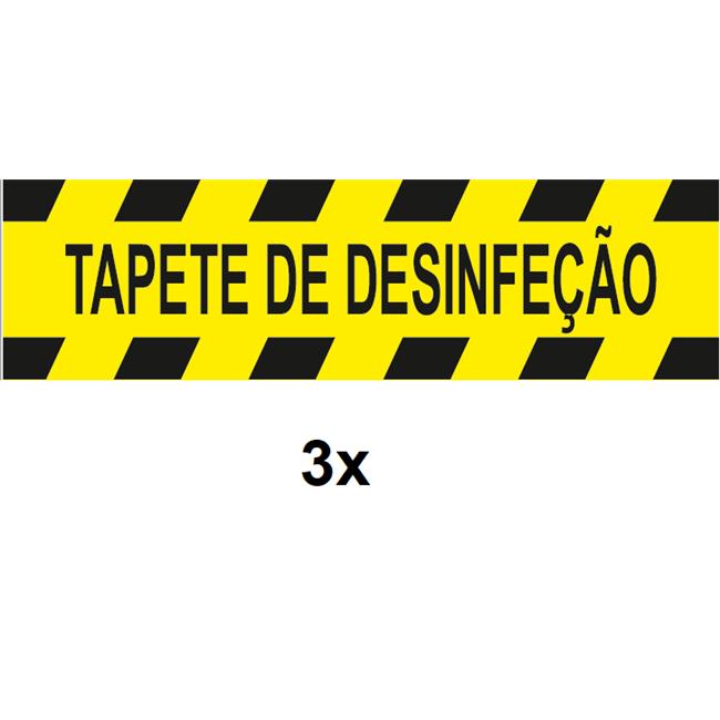 SINAL TAPETE DESINFECAO (25X7 - PACK3).