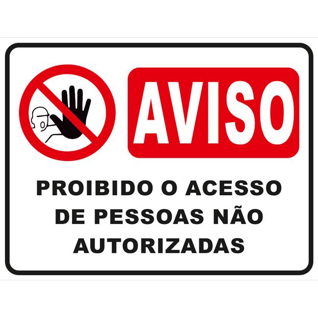 SINAL PROIBIDO ACESSO PESSOAS NAO AUTORIZADAS 20X15 (AUTOCOLANTE).